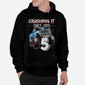 Crushing It Since 2015 5Th Birthday Monster Truck Gift Boys Hoodie | Crazezy CA