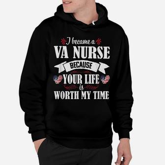 Cute Worth My Time Va Nurse Veteran Nursing Gift Women Hoodie | Crazezy UK