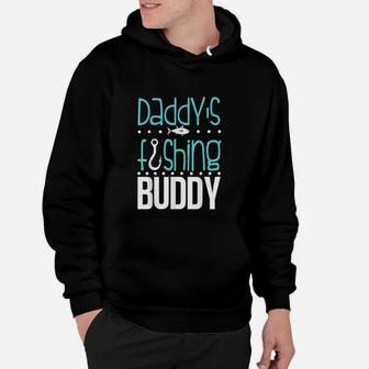 Daddy's Fishing Buddy Funny Father Kid Matching Hoodie | Crazezy