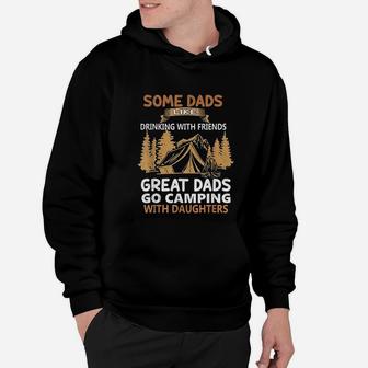 Dads Like Drinking Great Dads Go Camping With Daughters Hoodie | Crazezy