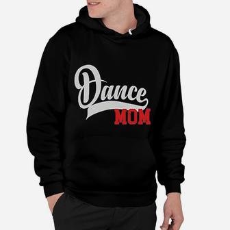 Dance Mom My Favorite Dancer Best Gift Hoodie | Crazezy