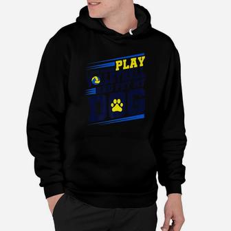 Dog Mom Dad Volleyball Funny Player Coach Gift Hoodie | Crazezy