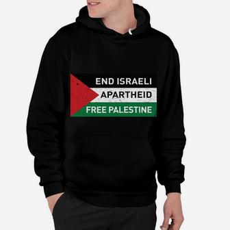 End Israeli Apartheid Free Palestine Flag Sweatshirt Hoodie | Crazezy