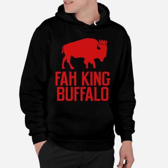 Fah King Buffalo Funny Retro Buffalo NY Hoodie | Crazezy