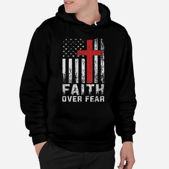 Faith Over Fear Christian American Flag Gift Hoodie | Crazezy