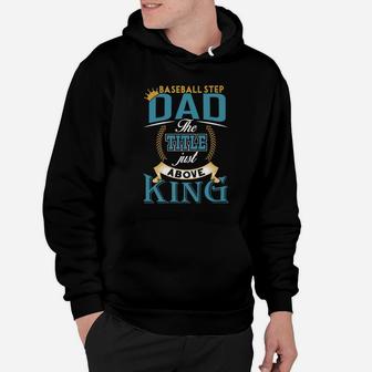 Fathers Day Baseball Step Dad The Title Above King Hoodie | Crazezy UK