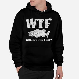 Fishing Dad-wtf Where's The Fish Men's Funny Fishing T-shirt Hoodie | Crazezy