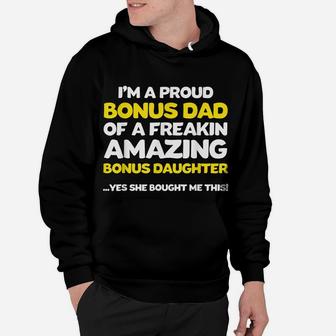 Funny Bonus Dad Shirt Fathers Day Gift Stepdaughter Stepdad Hoodie | Crazezy