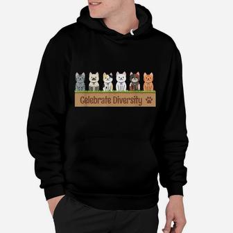 Gift For Cat Lovers Funny Celebrate Diversity Pet Cat Owners Hoodie | Crazezy