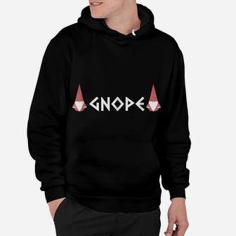 Gnope Gnome Shirt Funny Nordic Nope Scandinavian Gift 2 Hoodie | Crazezy