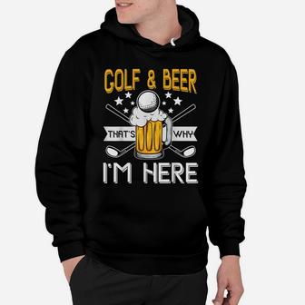 Golf And Beer Funny Golfer Golfing Gift Husband Brother Hoodie | Crazezy DE
