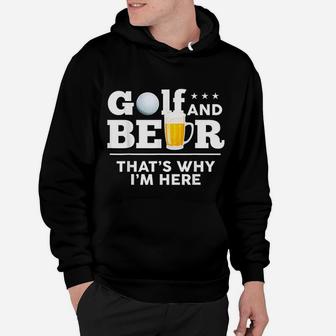 Golf And Beer Joke Dad Funny Fathers Day Drinking Birthday Hoodie | Crazezy