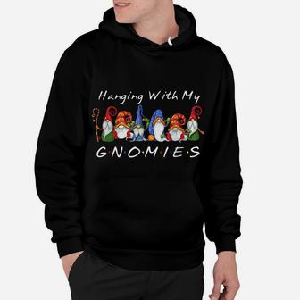 Hanging With My Gnomies Funny Gnome Friend Christmas Hoodie | Crazezy AU