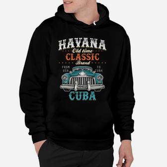 Havana Old Time Classic From USA To Cuba Car Premium T Shirt Hoodie | Crazezy DE