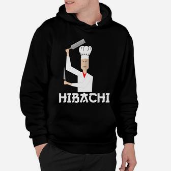 Hibachi Chef-Cooking Hibachi Grill-Hibachi Lover Gift Hoodie | Crazezy CA