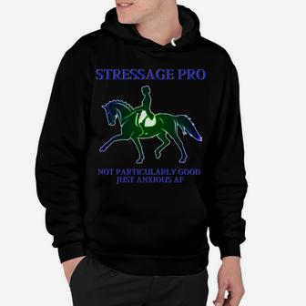 Horses Equestrian Stressage Pro Dressage Eventing Funny Hoodie | Crazezy