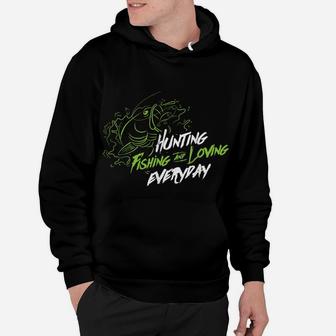 Hunting Fishing And Loving Everyday Large Mouth Bass Hoodie | Crazezy UK