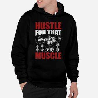 Hustle For That Muscles Fitness Training Hoodie | Crazezy DE