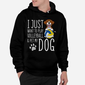 I Just Want To Play Volleyball And Pet My Dog Hoodie | Crazezy