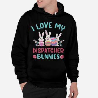 I Love My Dispatcher Bunnies Easter Day Funny Rabbit Hoodie | Crazezy DE