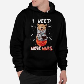 I Need More Space Funny Cat Astronaut Mission In Mars Hoodie | Crazezy