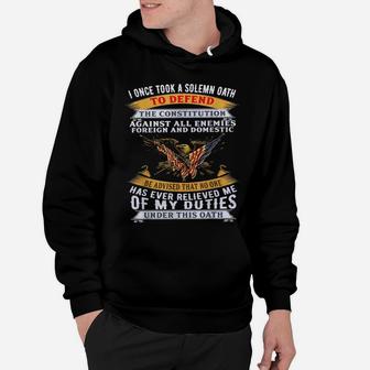 I Once Took A Solemn Oath To Defend The Constitutio Hoodie | Crazezy