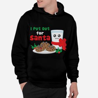I Put Out For Santa Claus Cookie Milk Ugly Christmas Sweater Hoodie | Crazezy