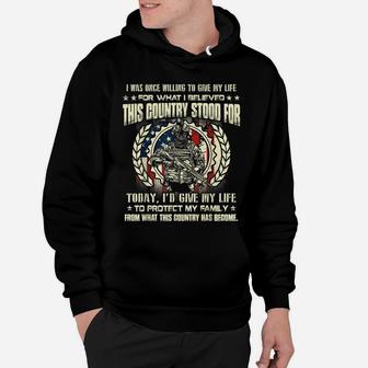 I Was Once Willing To Give My Life For What I Believed Hoodie | Crazezy CA