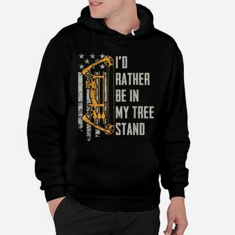I'd Rather Be In My Tree Stand - Funny Deer Hunting Archery Hoodie | Crazezy AU