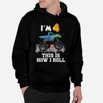 I'm 4 This Is How I Roll Monster Truck 4Th Birthday Hoodie | Crazezy