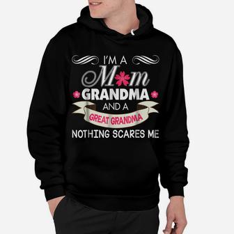 I'm A Mom Grandma Great Nothing Scares Me Mother Day Hoodie | Crazezy