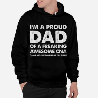 I'm A Proud Dad Of A Freaking Awesome Cna Hoodie | Crazezy DE