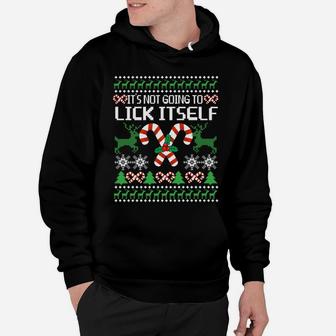 It's Not Going To Lick Itself Ugly Christmas Sweater Xmas Sweatshirt Hoodie | Crazezy CA