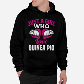 Just A Girl Who Love Guinea Pig Funny Guinea Pig Lover Shirt Hoodie | Crazezy