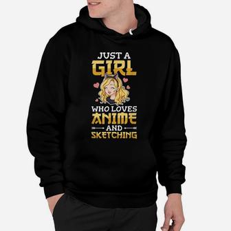 Just A Girl Who Loves Anime And Sketching Sketch Drawing Hoodie | Crazezy AU
