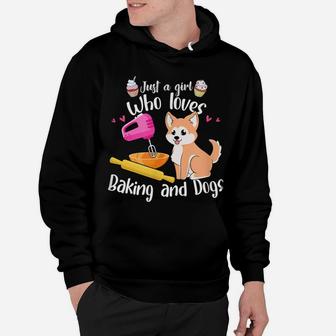 Just A Girl Who Loves Baking And Dogs Baker Gift Baking Hoodie | Crazezy