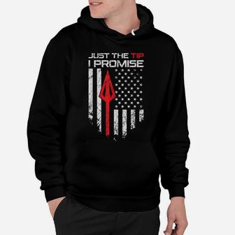 Just The Tip I Promise - Funny Archery Broadhead Bow Hunter Hoodie | Crazezy CA