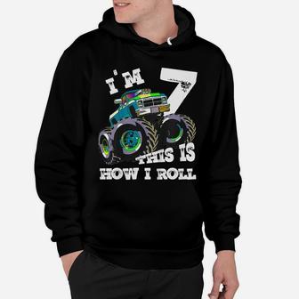 Kids Monster Truck I'm 7 THIS IS HOW I ROLL 7Th Birthday Hoodie | Crazezy CA