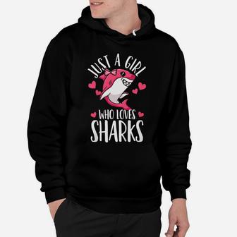Kids Shark Just A Girl Who Loves Sharks Funny Shark Lover Gift Hoodie | Crazezy