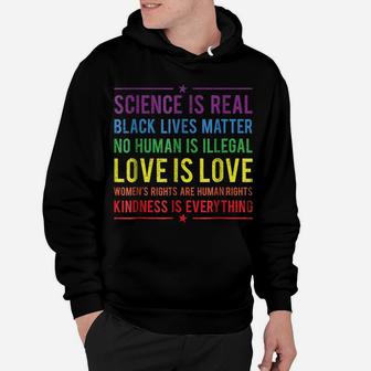 Kindness Is EVERYTHING Science Is Real, Love Is Love Tee Hoodie | Crazezy DE