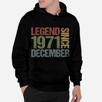 Legend Since December 1971 49Th Birthday 49 Years Old Gifts Hoodie | Crazezy UK