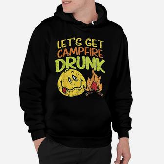 Lets Get Campfire Drunk Camping Drinking Team Camper Gift Hoodie | Crazezy