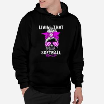 Livin That Softball Life Momlife Skull Cool Mom Sports Hoodie | Crazezy AU