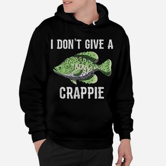 Mens I Don't Give A Crappie T Shirt Funny Fishing Quote Gift Hoodie | Crazezy DE