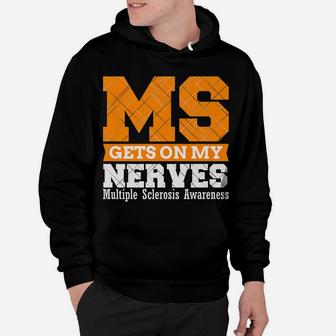 MS Gets On My Nerves Multiple Sclerosis Awareness Hoodie | Crazezy AU