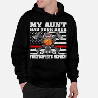 My Aunt Has Your Back Proud Firefighter Nephew Family Gift Hoodie | Crazezy