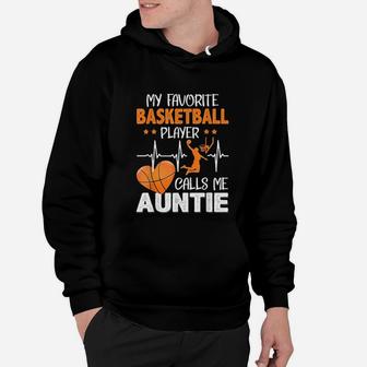 My Favorite Basketball Player Calls Me Auntie Hoodie | Crazezy DE