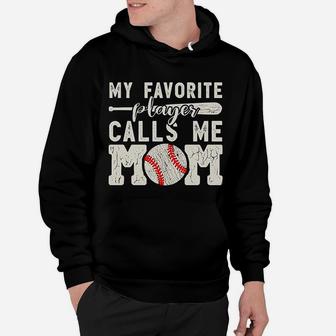 My Favorite Player Calls Me Mom Baseball Cheer Boy Mother Hoodie | Crazezy UK
