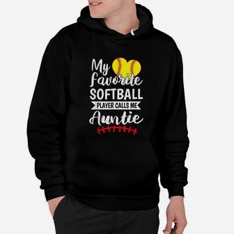My Favorite Softball Player Calls Me Auntie Hoodie | Crazezy UK