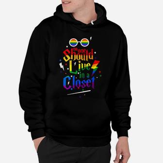 No One Should Live In A Closet LGBT Gay Pride Hoodie | Crazezy